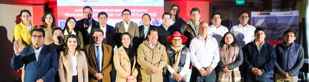 PROINVERSIÓN promueve en Cusco 105 proyectos de Obras por Impuestos por S/ 1284 millones